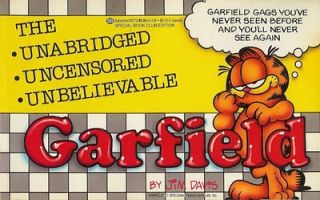 Unabridged, Uncensored, Unbelievable Garfield - Jim Davis book collectible [Barcode 0345337727] - Main Image 1