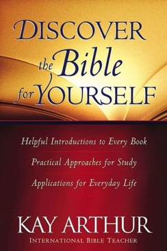 Discover the Bible for Yourself - Kay Arthur (Harvest House Publishers - Hardcover) book collectible [Barcode 9780739455869] - Main Image 1