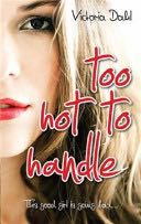 Too Hot to Handle - Victoria Dahl (Mira) book collectible [Barcode 9781743561140] - Main Image 1