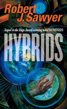 Hybrids - Robert J. Sawyer (Tor Science Fiction - Hardcover) book collectible [Barcode 9780312876906] - Main Image 1
