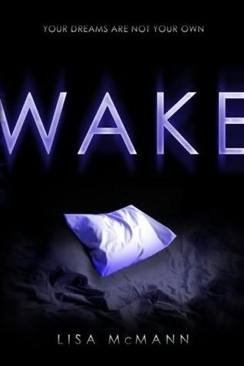 Wake - Lisa McMann (Simon Pulse - Paperback) book collectible [Barcode 9781416953579] - Main Image 1