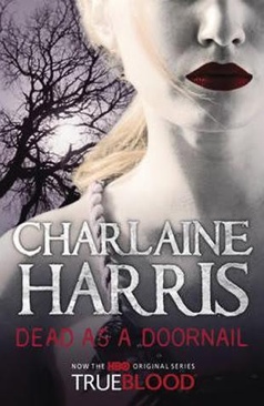 Dead as a Doornail - Charlaine Harris (Gollancz - Paperback) book collectible [Barcode 9780575091054] - Main Image 1