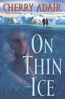 On Thin Ice - Cherry Adair (Ballantine Books - Hardcover) book collectible [Barcode 9780345475794] - Main Image 1