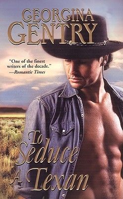 To Seduce A Texan - Georgina Gentry (Zebra Books - Paperback) book collectible [Barcode 9780821779927] - Main Image 2