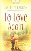 To Love Again - Janet Lee Barton (Heartsong Presents) book collectible [Barcode 9781597890878] - Main Image 1