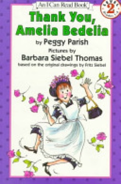 Amelia Bedelia: Thank You, Amelia Bedelia - Peggy Parish (HarperTrophy) book collectible [Barcode 9780064441711] - Main Image 1