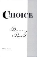 The choice - Barry C. Reed (Crown) book collectible [Barcode 9780517581247] - Main Image 1