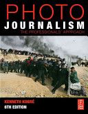 Photojournalism - Kenneth Kobré (Focal Press - Trade Paperback) book collectible [Barcode 9780750685931] - Main Image 1