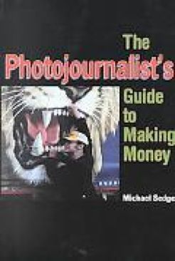 Photojournalists Guide to Making Money-10: 1581150768-13: - Sedge, Michael (- Paperback) book collectible [Barcode 9781581150766] - Main Image 1