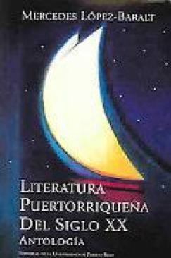 Literatura Puertorriquena del Siglo XX: Antologia - Lopez-Baralt, Mercedes (La Editorial, UPR - Paperback) book collectible [Barcode 0847701069] - Main Image 1
