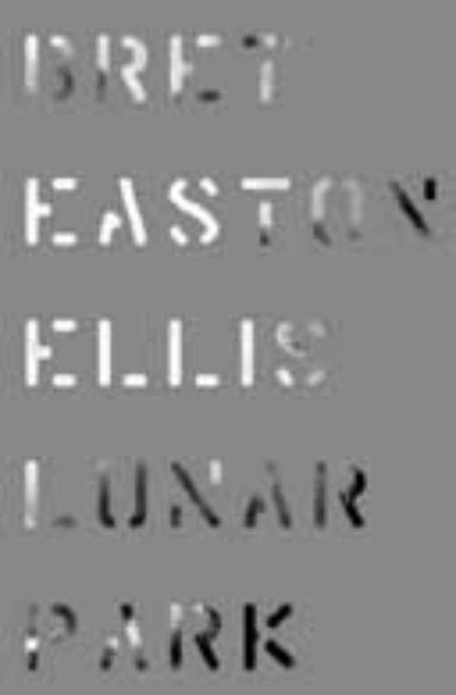 Lunar Park - Bret Easton Ellis book collectible [Barcode 9780330439596] - Main Image 2