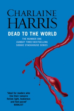 Dead to the World - Charlaine Harris (Orion Books - Paperback) book collectible [Barcode 9780575117051] - Main Image 1