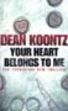 Your Heart Belongs to Me - Dean Koontz (HarperCollins - Paperback) book collectible [Barcode 9780007267583] - Main Image 1