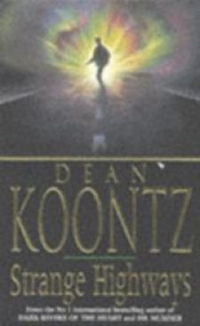 Strange Highways - Dean Koontz (Headline - Hardcover) book collectible [Barcode 9780747213338] - Main Image 1