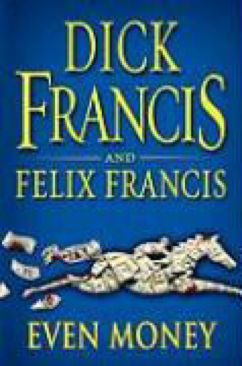 Even Money - Dick Francis (G. P. Putnam’s Sons - Hardcover) book collectible [Barcode 9780399155918] - Main Image 1