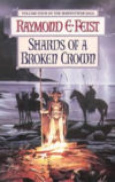 Shards of a broken crown - Raymond E. Feist (Paperback) book collectible [Barcode 9780002246552] - Main Image 1