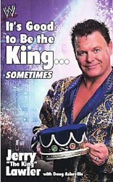 Its Good To Be The King...sometimes (world Wrestling Entertainment) - Jerry Lawler book collectible [Barcode 0743457684] - Main Image 1