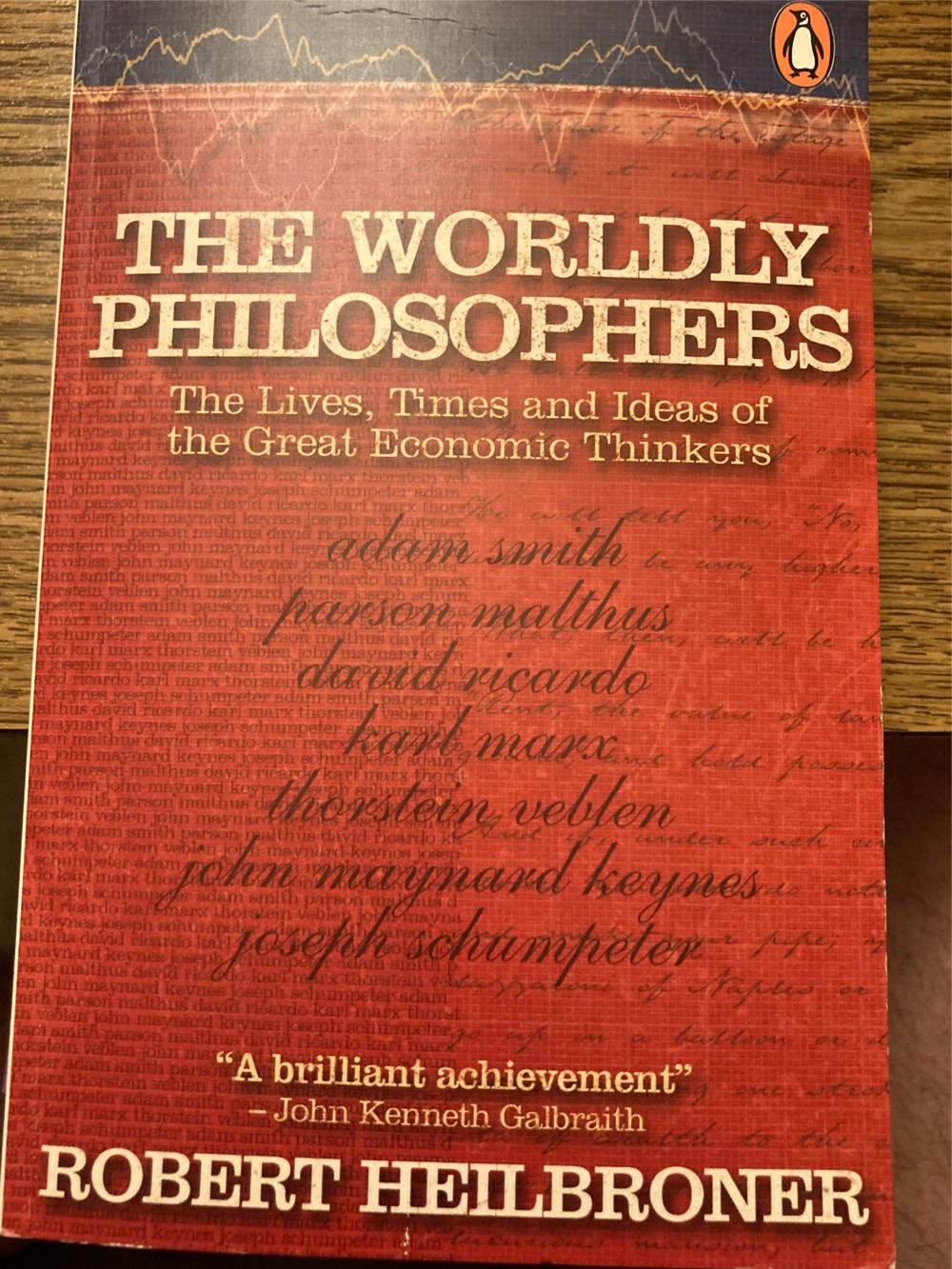 The Worldly Philosophers: Lives, Times and Ideas of the Great Economic Thinkers (Penguin Business) - Robert Heilbroner (Penguin Group - Paperback) book collectible [Barcode 9780140290066] - Main Image 3