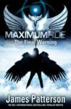Maximum Ride 4- The Final Warning - James Patterson (Double Day - Paperback) book collectible [Barcode 9780385613743] - Main Image 1