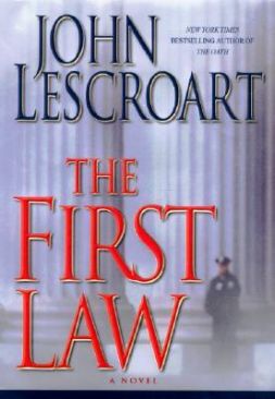 John Lescroart: The First Law - John Lescroart (Dutton - Hardcover) book collectible [Barcode 9780525947059] - Main Image 1