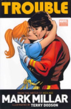 Trouble - Mark Millar (Marvel Worldwide - Hardcover) book collectible [Barcode 9780785150862] - Main Image 1
