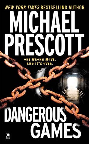 Dangerous games - Michael Prescott (Hardcover) book collectible [Barcode 9780739449639] - Main Image 1