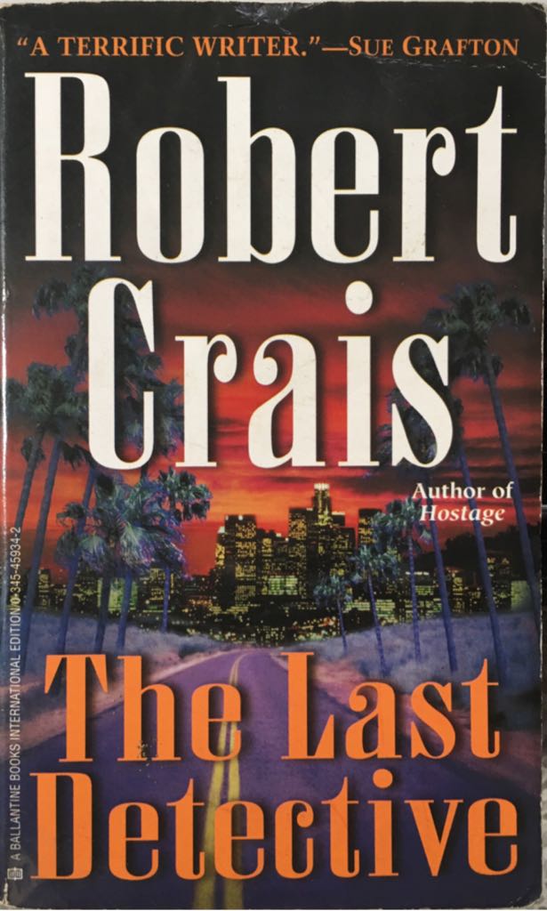 The Last Detective - Robert Crais (Ballantine Books - Paperback) book collectible [Barcode 9780345459343] - Main Image 1