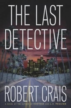 Elvis Cole & Joe Pike #9: The Last Detective - Robert Crais book collectible [Barcode 9781407208350] - Main Image 1
