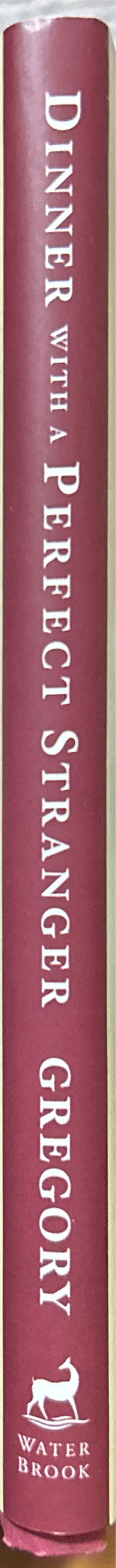 Dinner With A Perfect Stranger - David Gregory (WaterBrook Press - Hardcover) book collectible [Barcode 9781578569052] - Main Image 3