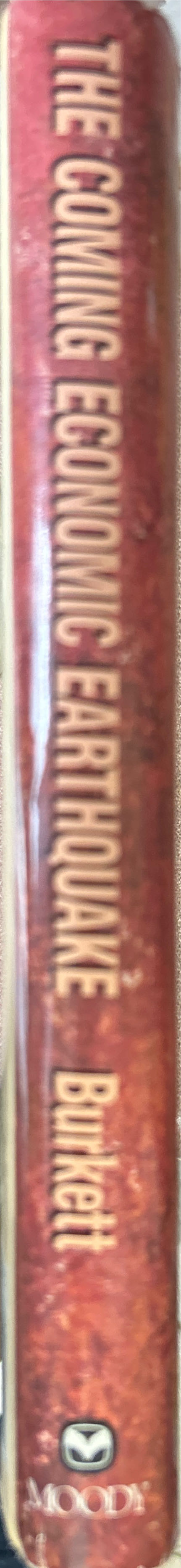 The Coming Economic Earthquake - Larry Burkett (Moody Press - Hardcover) book collectible [Barcode 9780802415264] - Main Image 3