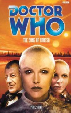 Doctor Who PDA - 056 - The Suns Of Caresh - Paul Saint (BBC PDA - Paperback) book collectible [Barcode 9780563538585] - Main Image 1