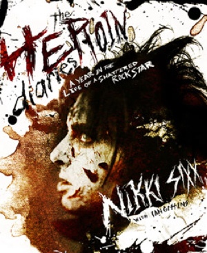 The Heroin Diaries: A Year in the Life of a Shattered Rock Star - Nikki Sixx (Simon & Schuster UK Ltd - Hardcover) book collectible [Barcode 9781847371669] - Main Image 1