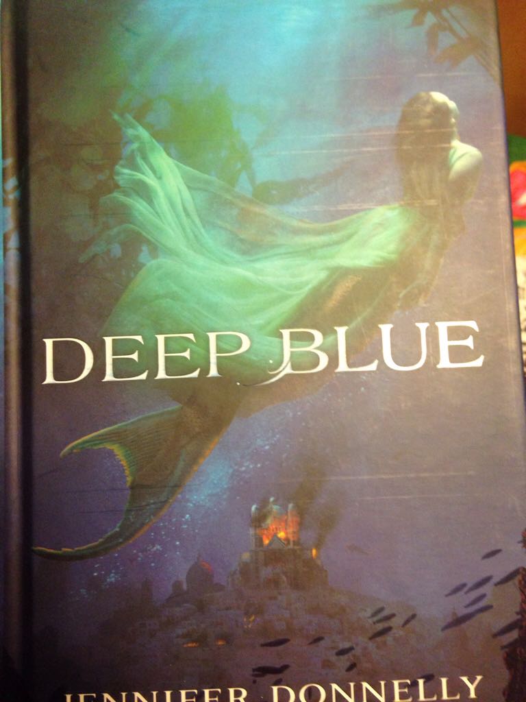 Deep Blue - Jennifer Donnelly (Scholastic Inc - Hardcover) book collectible [Barcode 9780545788946] - Main Image 1