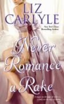 Never Romance a Rake - Liz Carlyle (Paperback) book collectible [Barcode 9781416527169] - Main Image 1