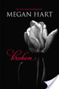 Broken - Megan Hart (Mira - Trade Paperback) book collectible [Barcode 9780778314387] - Main Image 1