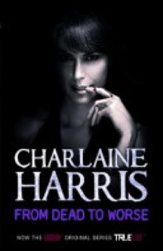 From Dead to Worse (Sookie Stackhouse, #8) - Charlaine Harris (Gollancz - Paperback) book collectible [Barcode 9780575097100] - Main Image 1