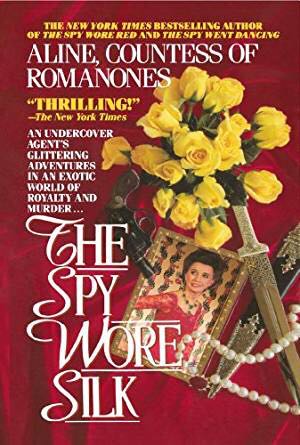The Spy Wore Silk - Countess Of Romanones Aline book collectible [Barcode 9780515108767] - Main Image 1