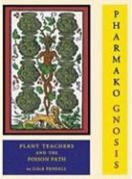 Pharmako Gnosis: Plant Teachers and the Poison Path  book collectible [Barcode 9781562791308] - Main Image 1