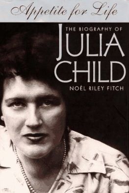 Appetite for Life: The Biography of Julia Child - Riley Fitch (Doubleday - Hardcover) book collectible - Main Image 1