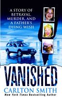 Vanished - Carlton Smith (St. Martin’s Paperbacks - Paperback) book collectible [Barcode 9780312986094] - Main Image 1
