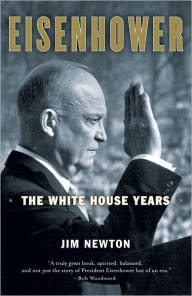 Eisenhower: The White House Years - Jim Newton (Doubleday - Hardcover) book collectible [Barcode 9780385523530] - Main Image 2