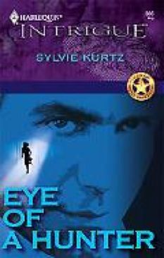 Eye of a Hunter (Harlequin Intrigue #866) - Sylvie Kurtz (Paperback) book collectible [Barcode 9780373228669] - Main Image 1