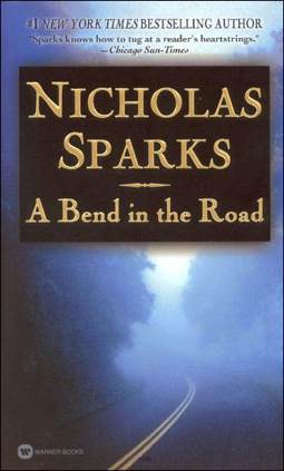 A Bend in the Road - Nicholas Sparks (Hardcover) book collectible [Barcode 9780739420065] - Main Image 1