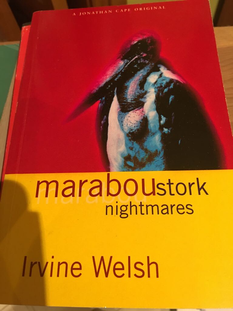 Marabou Stork Nightmares - Irvine Welsh (Jonathan Cape - Paperback) book collectible [Barcode 9780224036863] - Main Image 1