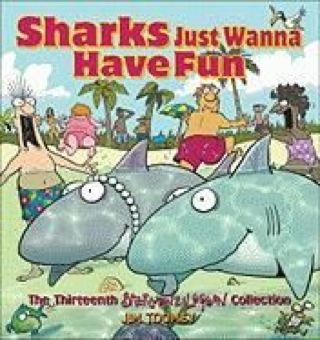 Sharks Just Wanna Have Fun - Jim Toomey book collectible [Barcode 9780740773877] - Main Image 1