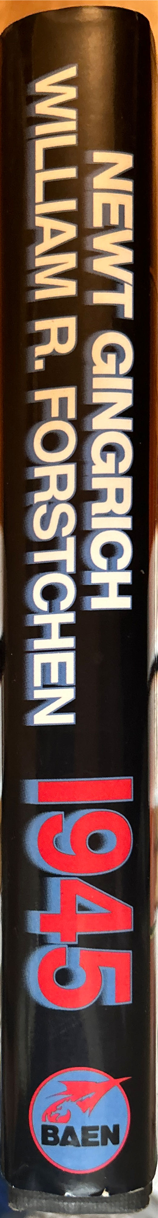 1945 - Newt Gingrich (Baen Books - Hardcover) book collectible [Barcode 9780671876760] - Main Image 3