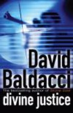 Divine Justice - David Baldacci (Pan Macmillan - Paperback) book collectible [Barcode 9780230706088] - Main Image 1