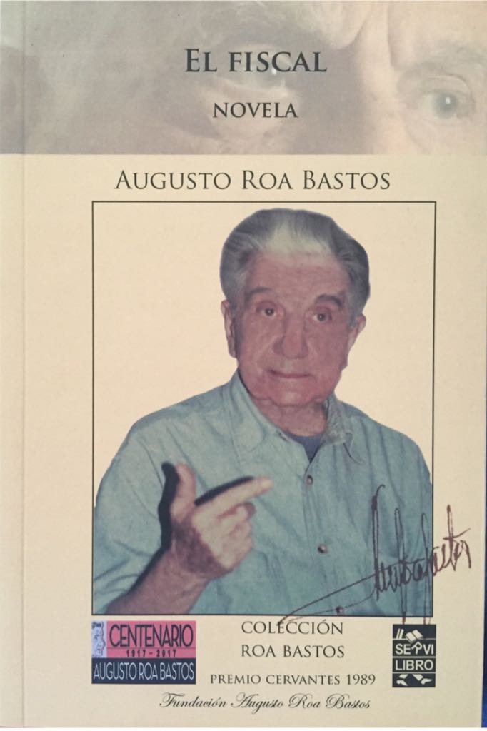 El fiscal - Augusto Roa Bastos (Servilibro Ediciones S.A. - Paperback) book collectible [Barcode 9789995301101] - Main Image 1