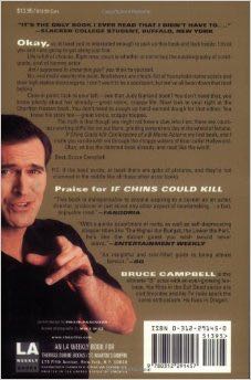 If Chins Could Kill - Bruce Campbell (Thomas Dunne Books - Hardcover) book collectible [Barcode 9780312242640] - Main Image 2