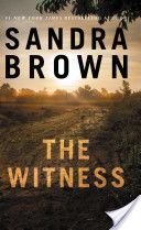 The Witness - Sandra Brown (Hachette Digital, Inc. - eBook) book collectible [Barcode 9781455546442] - Main Image 1